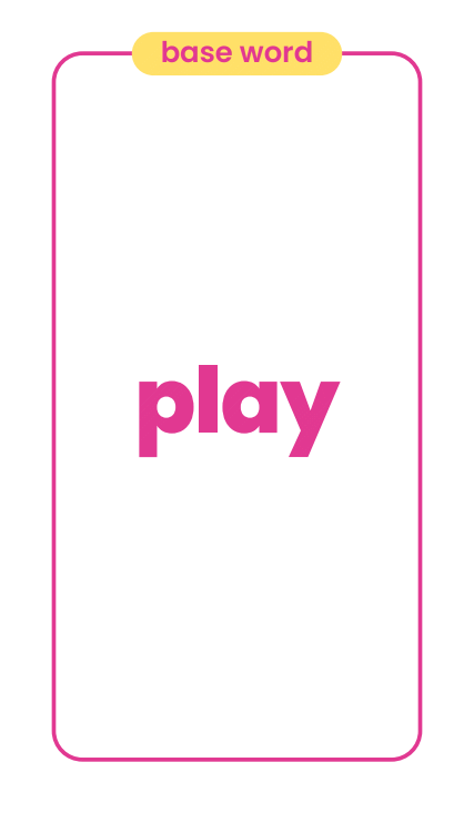 Base word card: PLAY